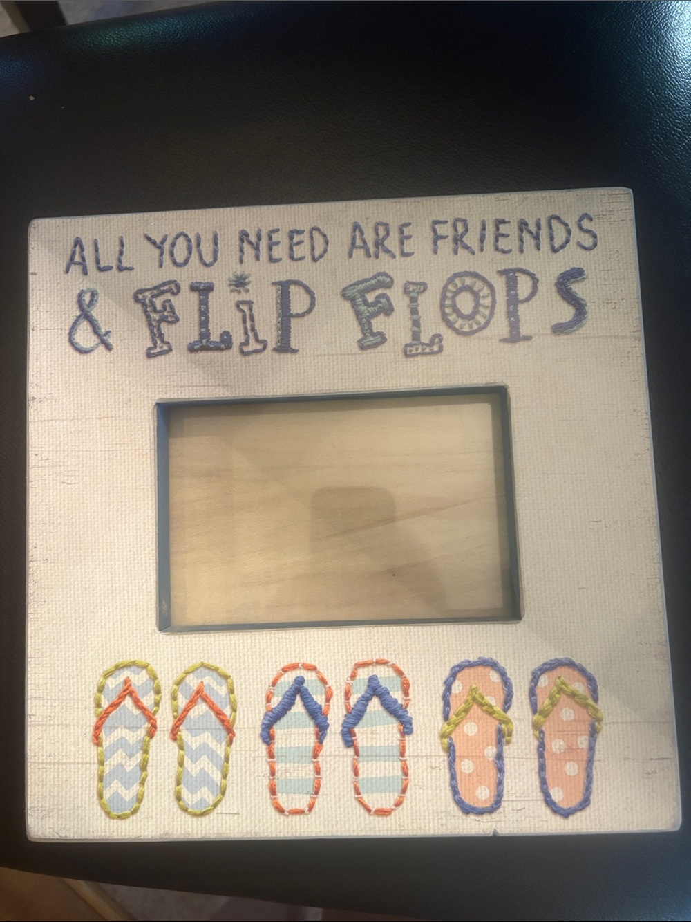 All You Need Are Friends & Flip Flops Picture Frame